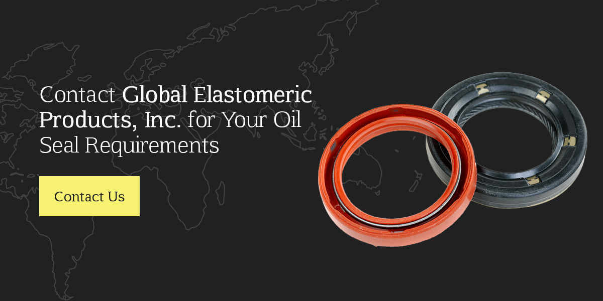 Contact Global Elastomeric Products, Inc. for Your Oil Seal Requirements